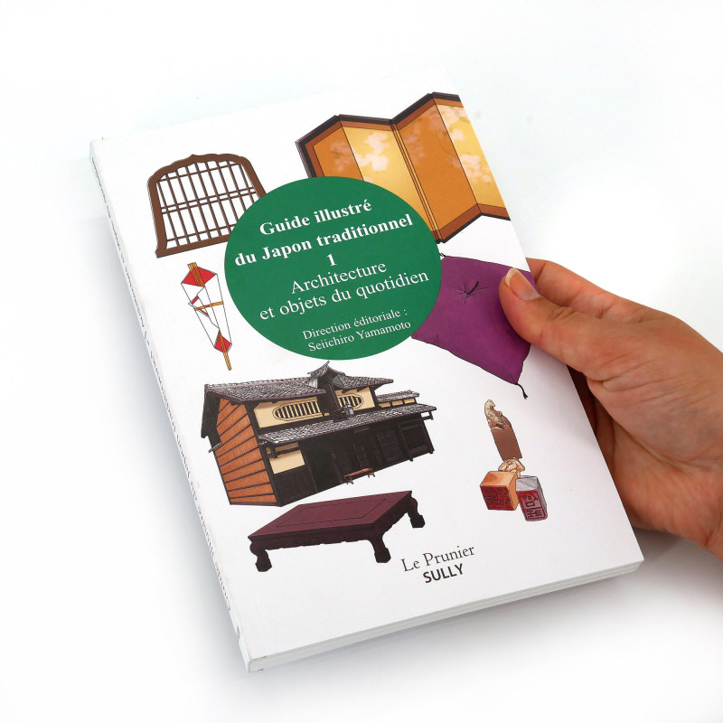 Livre - Guide illustré du Japon traditionnel 1, Architecture et objets du quotidien